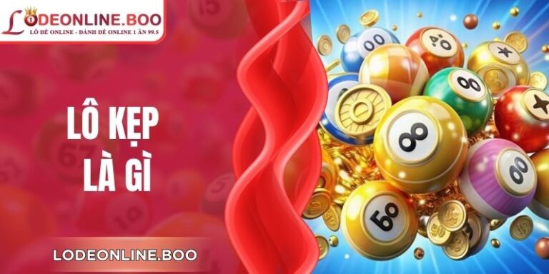 Lô Kẹp Là Gì? Khái Niệm Cốt Lõi Hiểu Rõ Trước Khi Áp Dụng