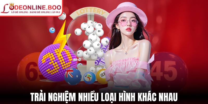 Trải nghiệm đa dạng loại hình phổ biến nhất hiện nay