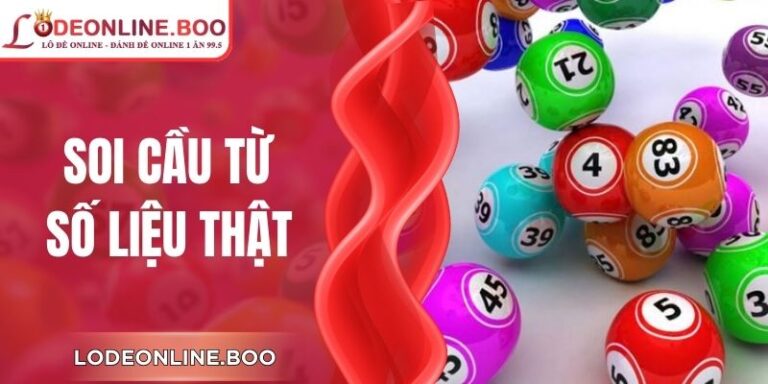 Soi Cầu Từ Số Liệu Thật Hỗ Trợ Đánh Giá Biến Động Nhanh